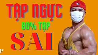 Tập ngực đúng cách. Các bạn đang tập sai?