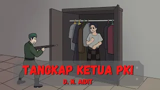 Sejarah Seru ❗️❗️❗️ TANGKAP KETUA PKI (Part 1) , D.N. AIDIT -  (G30SPKI) SEJARAH INDONESIA