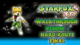 Star Fox 64 3D Walkthrough (Venom 2: Hard Route *Medal 200* Pt 19 Final)