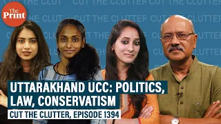 Uttarakhand UCC, politics, law, conservatism: Shekhar Gupta with 3 special guests
