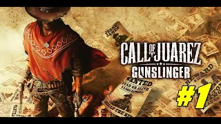 Call of Juarez Gunslinger. Первое прохождение 1