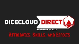 Dicecloud Direct [2022/11/14] - Properties I: Attributes, Skills, and Effects