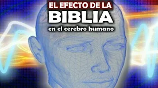 📕 Los Efectos de Leer La BIBLIA en el Cerebro Humano