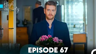 High Society Episode 67 (FULL HD)