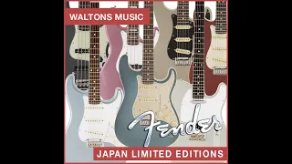 FENDER JAPAN LTD EDITION GUITARS | WALTONS GEAR NEWS