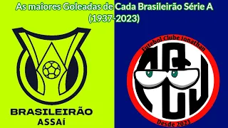 As maiores Goleadas de Cada Brasileirão Série A (1937-2023)