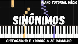 Chitãozinho e Xororó & Zé Ramalho - Sinônimos (Piano Tutorial Médio)
