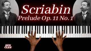 Scriabin - Prelude Op. 11 No. 1 | Sen Cles