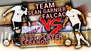 TEAM SEAN GARNIER / FALCAO vs. BEST PLAYER LEBANON !