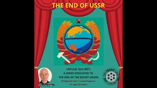 THE END OF USSR A series with journalist James Rodgers.