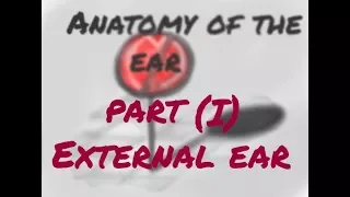 Anatomy of the ear part 1/3 ( External ear)