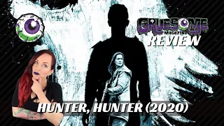 HUNTER, HUNTER (2020) Horror Movie Review - Slow Build to a Gruesome End