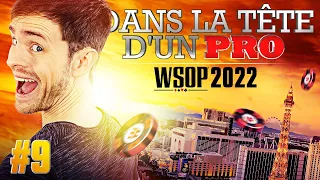 ♠♣♥♦ Dans la Tête d'un Pro : WSOP 2022 #9 (poker)