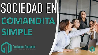 Sociedad en Comandita Simple | Curso de Sociedades Mercantiles en México | Contador Contado