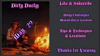 RDR2 Online | Daily Challenges & Madam Nazar Location May 29 | Dirty Ducky Tips & Locations |