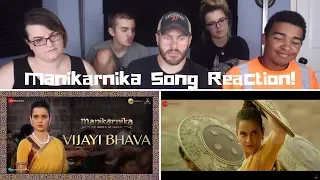 Vijayi Bhava | Full Video REACTION | Manikarnika | Kangana Ranaut | Shankar Ehsaan Loy