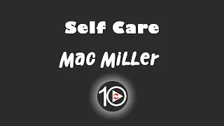 Mac Miller - Self Care 10 Hour NIGHT LIGHT Version