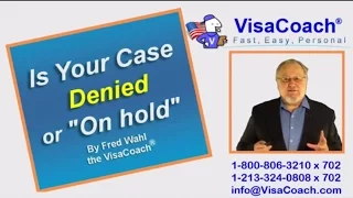 Visa Application: Denied or "On hold" Administrative Processing or Returned to USCIS Gen75