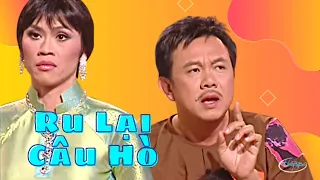 Hài kịch RU LẠI CÂU HÒ Cười Không Ngớt Với Hoài Linh & Chí Tài - Thúy Nga PBN