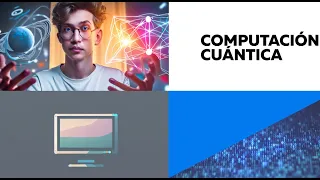 ¿Que es la computacion cuantica y por que cambiara el mundo?😳