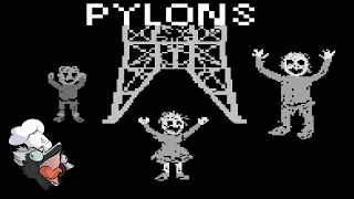 PYLONS! They Lurk Among Us! | PYLONS