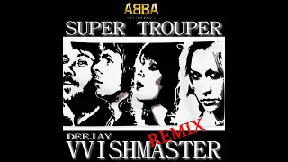 Abba - Super trouper - Deejay Vvishmaster remix 2021