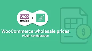 WooCommerce wholesale prices plugin configuration