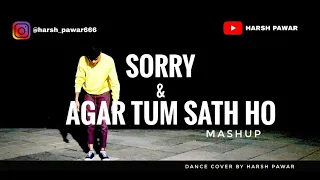 AGAR TUM SATH HO MASHUP | COVER ASA SINGH | JUSTIN BIEBER | ARJIT SINGH | LYRICAL FREESTYLE DANCE