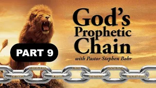 09. God’s Prophetic Chain – Pastor Stephen Bohr - Michael Shall Stand Up