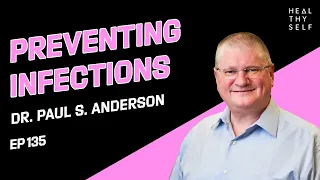 5 Things To Do When You're Feeling Off, Guest: Dr. Paul Anderson, Preventing Infections | Dr. G #135