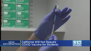 California will not require COVID vaccine for students