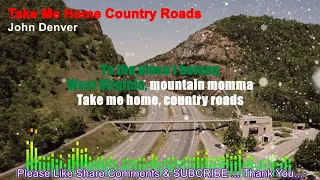 Take Me Home Country Roads John Denver Karaoke Version