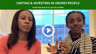 Uniting & Investing in Oromo People - Plans for 2020 by OLLAA Association (AKA COHRD)