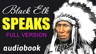 Blaсk Elk Speaks.( FULL VERSION ). NATIVE AMERICAN
