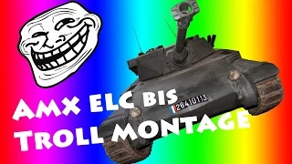 AMX ELC bis - Funniest Trolling Moments