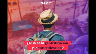 ¿Qué es la gentrificación y la turistificación?