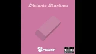 Eraser - Melanie Martinez (Official Audio)