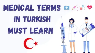 Useful Turkish Medical Terms Everyone Should Learn | Learn Turkish With Relaxation