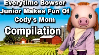 Every Time Bowser Junior Makes Fun Of Cody’s Mom Compilation