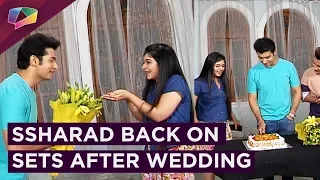 Ssharad Malhotra Back On Sets Of Muskan After His Wedding | Celebrations