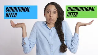 Conditional Vs Unconditional: UNIVERSITY OFFERS EXPLAINED