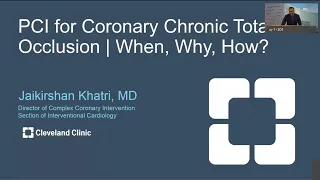 Percutaneous Coronary Interventions (PCI) for Chronic Total Occlusion (CTO) – When, Why, How