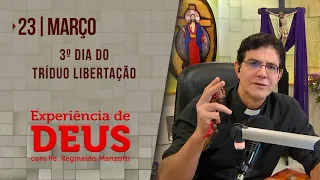 Experiência de Deus | 23-03-2022 | 3º Dia do Tríduo de Libertação