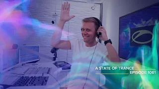 A State of Trance Episode 1061 - Armin van Buuren (@astateoftrance)