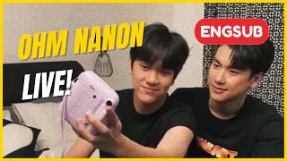 [ENGSUB] LIVE! Ohm Nanon (โอมภวัต นนนกรภัทร์ ไลฟ์) #TaiTaiTuanxOhmNanon