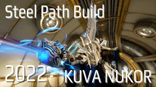 Warframe - Kuva Nukor Steel Path Build Guide 2022