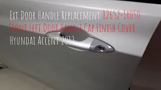 Hyundai Accent 2013 Ext Door Handle Replacement
