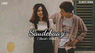 Main Kabhi Bhoolunga Na Tujhe | Saudabaazi - Ft. Aakrosh | Vishesh Lofi