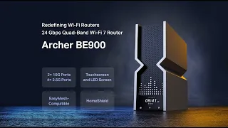 Archer BE900 — The World's First Quad-Band WiFi 7 Router