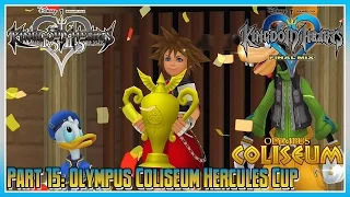 Kingdom Hearts HD 1.5 + 2.5 Remix - KHFM - Part 15: Olympus Coliseum Hercules Cup